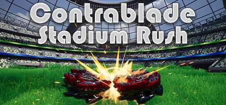 对者：体育场冲刺 | Contrablade: Stadium Rush 【3.67GB】